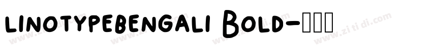 linotypebengali Bold字体转换